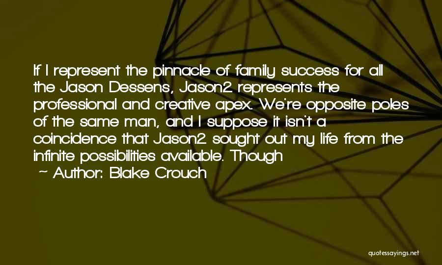 Success In Professional Life Quotes By Blake Crouch