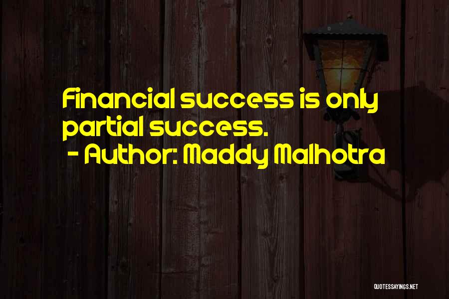 Success In Professional Life Quotes By Maddy Malhotra