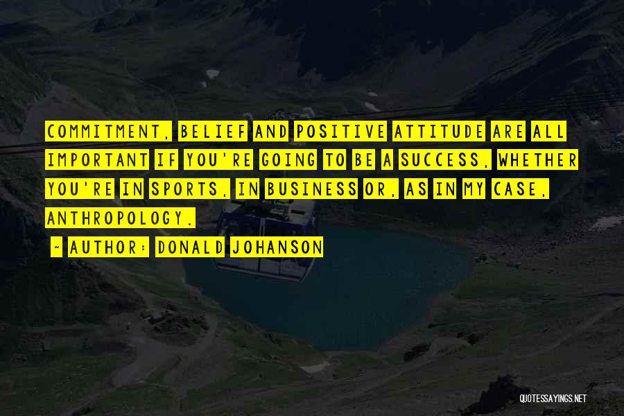 Success In Sports Quotes By Donald Johanson