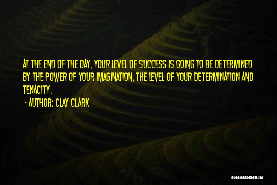 Success In Studies Quotes By Clay Clark