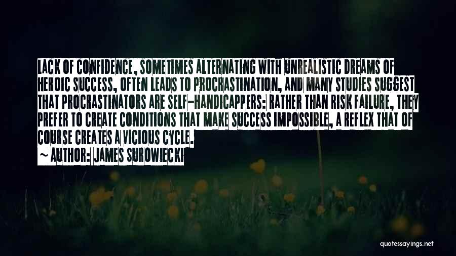 Success In Studies Quotes By James Surowiecki