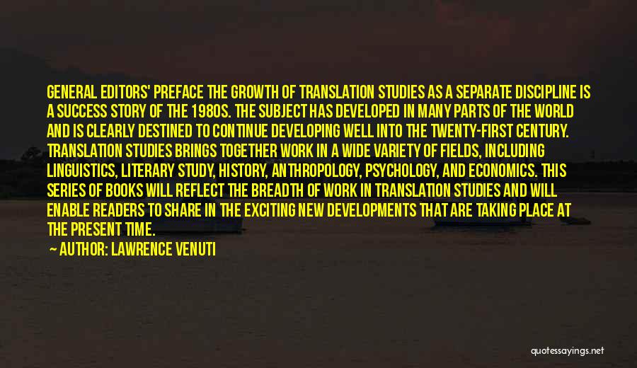 Success In Studies Quotes By Lawrence Venuti
