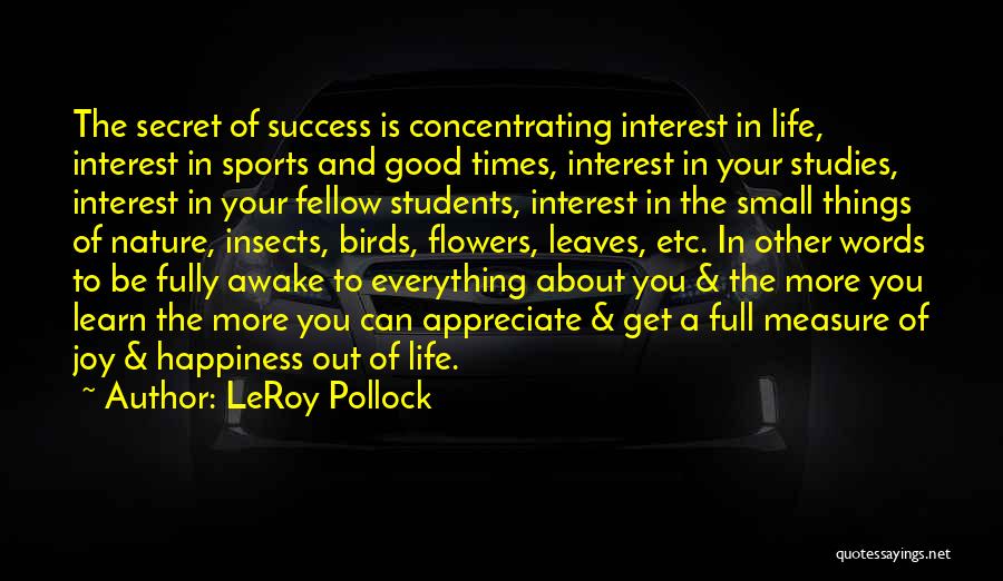 Success In Studies Quotes By LeRoy Pollock