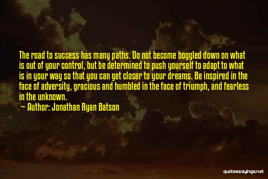 Success In The Face Of Adversity Quotes By Jonathan Ryan Batson