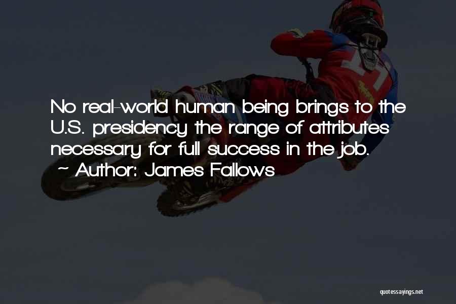 Success In The World Quotes By James Fallows