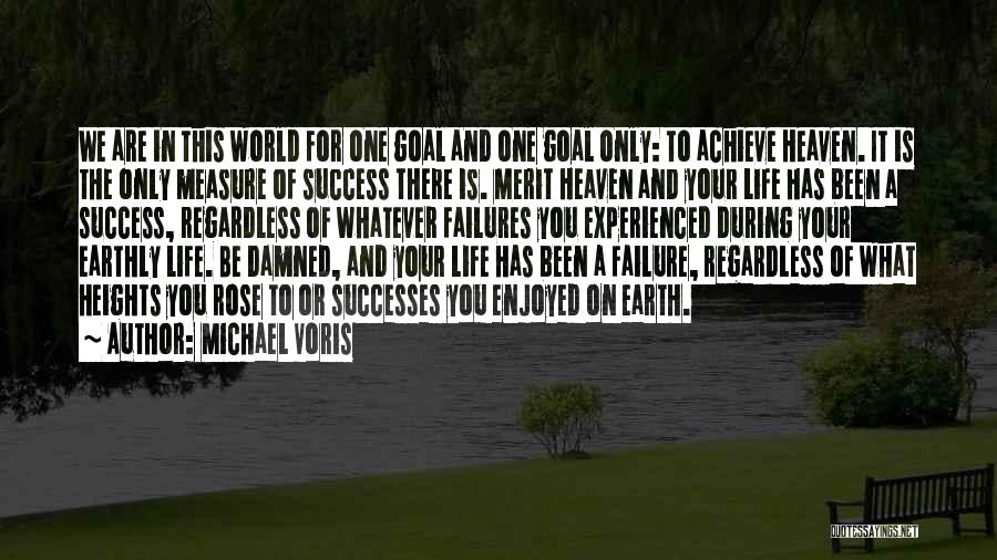 Success In The World Quotes By Michael Voris