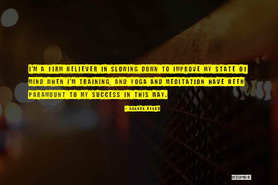 Success In Training Quotes By Amanda Beard Success In Training Quotes By Amanda Beard