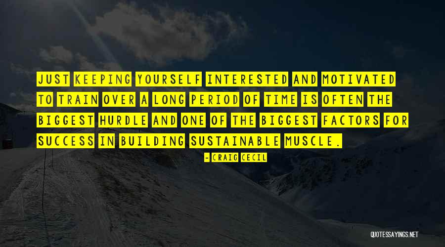 Success In Training Quotes By Craig Cecil Success In Training Quotes By Craig Cecil