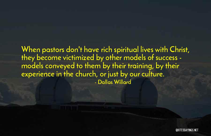 Success In Training Quotes By Dallas Willard