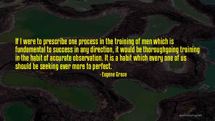 Success In Training Quotes By Eugene Grace