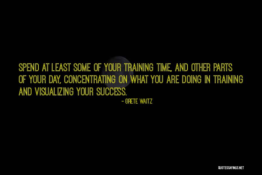 Success In Training Quotes By Grete Waitz Success In Training Quotes By Grete Waitz