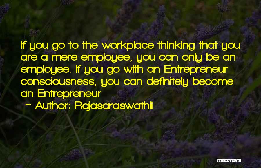 Success In Workplace Quotes By Rajasaraswathii