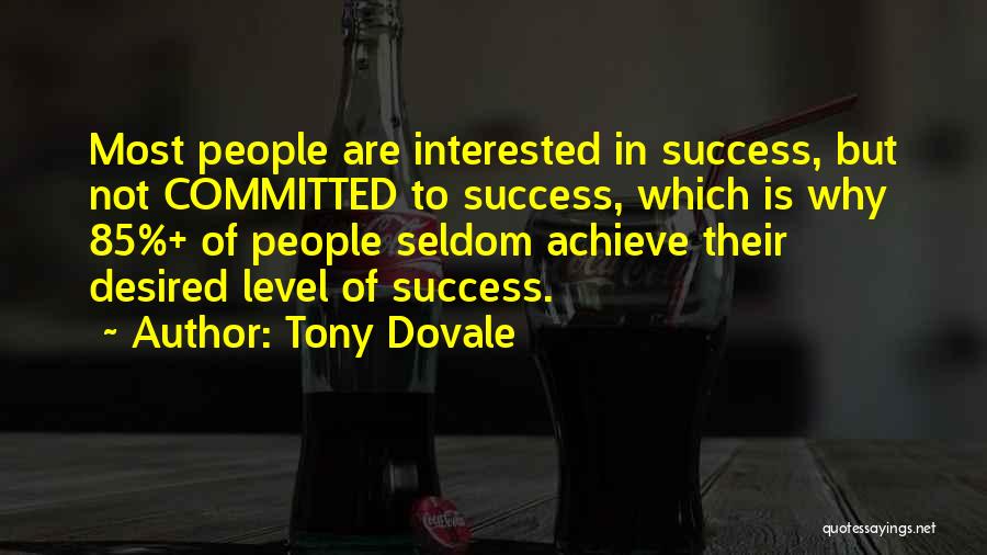 Success In Workplace Quotes By Tony Dovale