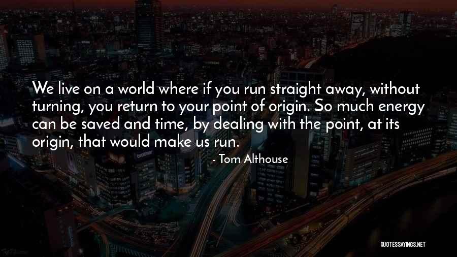 Success In Your Life Quotes By Tom Althouse