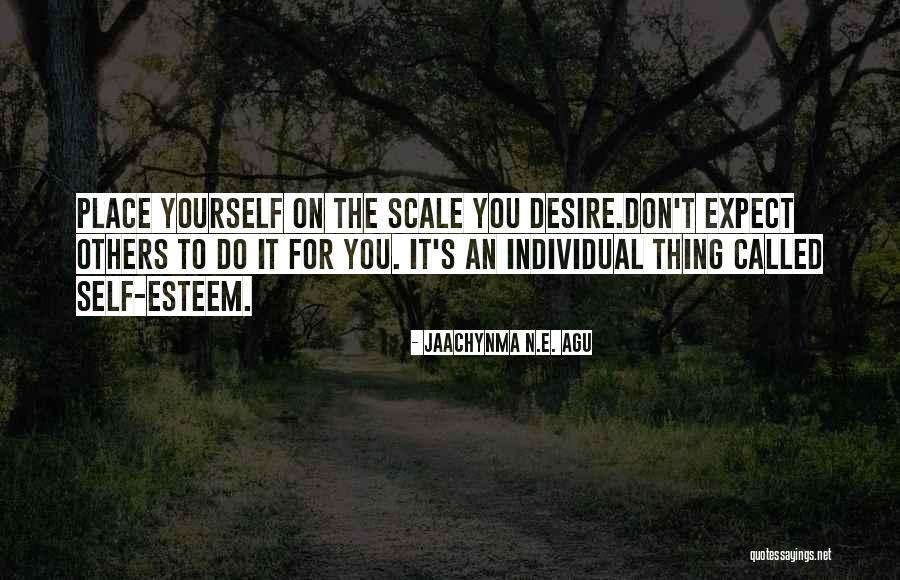Success Individual Quotes By Jaachynma N.E. Agu Success Individual Quotes By Jaachynma N.E. Agu