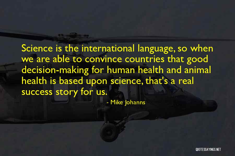 Success Is A Decision Quotes By Mike Johanns Success Is A Decision Quotes By Mike Johanns