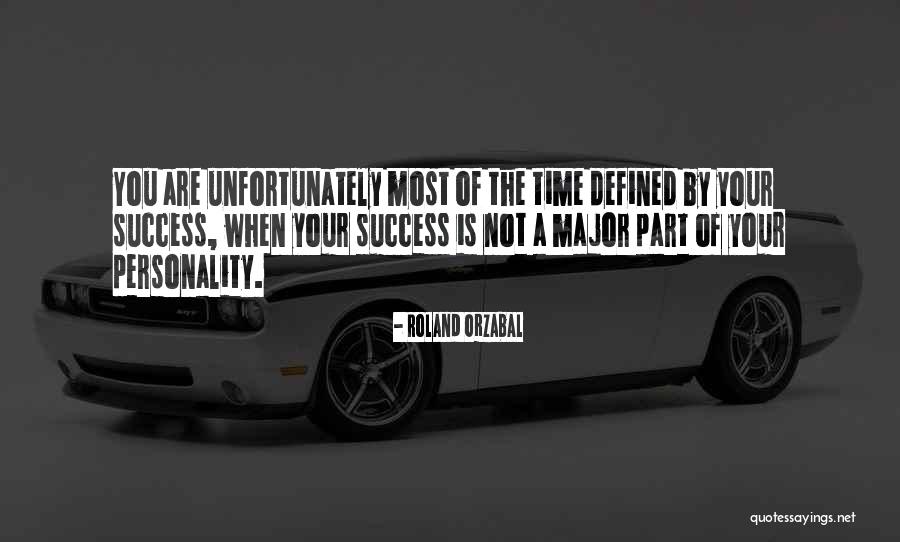 Success Is Defined By Quotes By Roland Orzabal