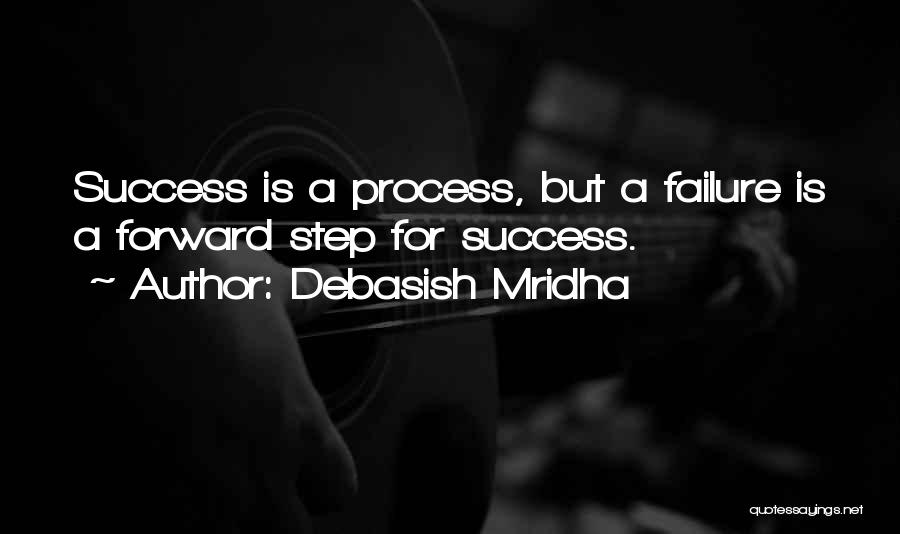 Success Is Failure Quotes By Debasish Mridha