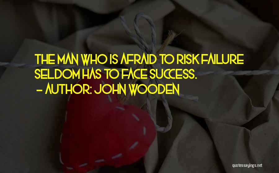 Success Is Failure Quotes By John Wooden
