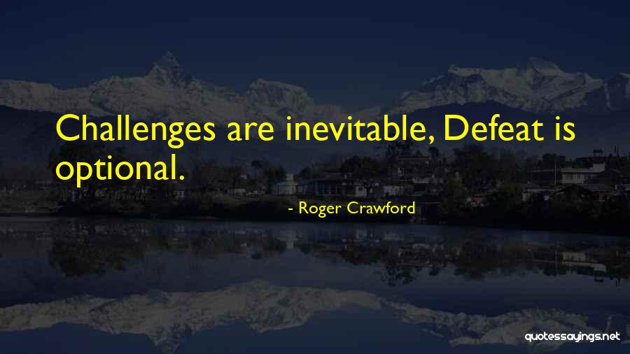 Success Is Inevitable Quotes By Roger Crawford Success Is Inevitable Quotes By Roger Crawford
