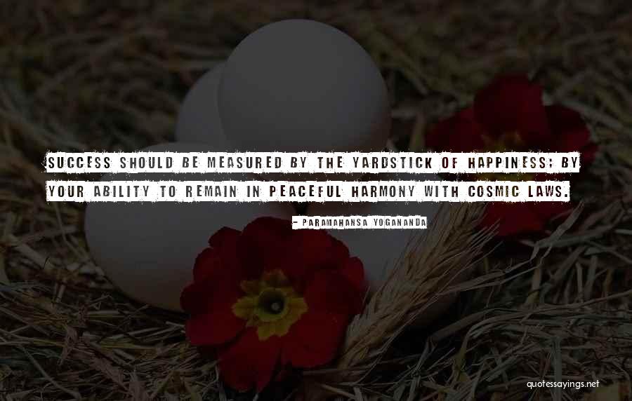 Success Is Measured By Happiness Quotes By Paramahansa Yogananda Success Is Measured By Happiness Quotes By Paramahansa Yogananda