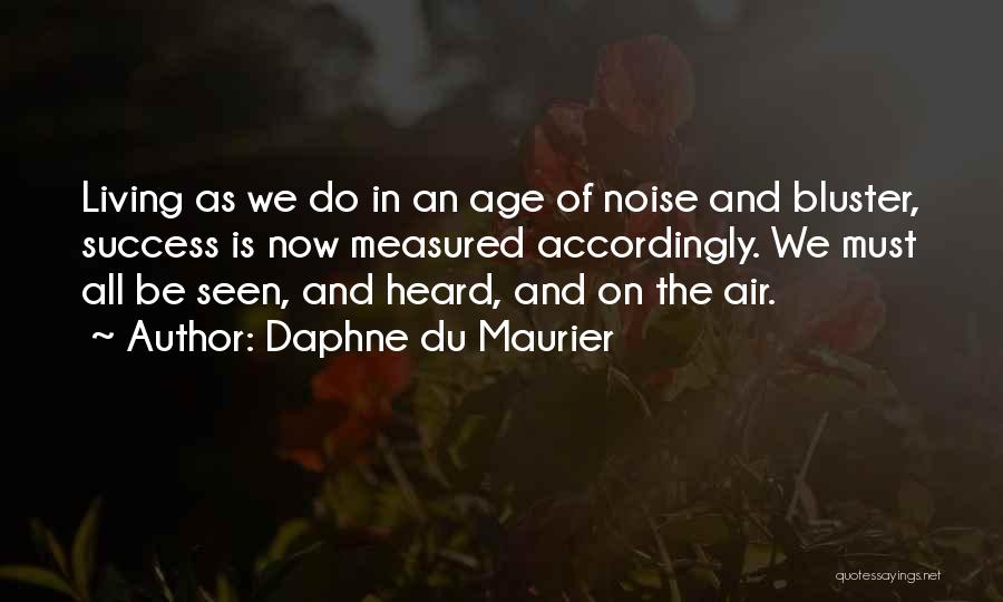 Success Is Measured Quotes By Daphne Du Maurier