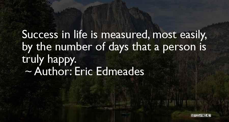 Success Is Measured Quotes By Eric Edmeades