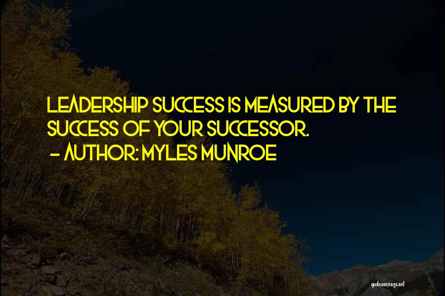 Success Is Measured Quotes By Myles Munroe