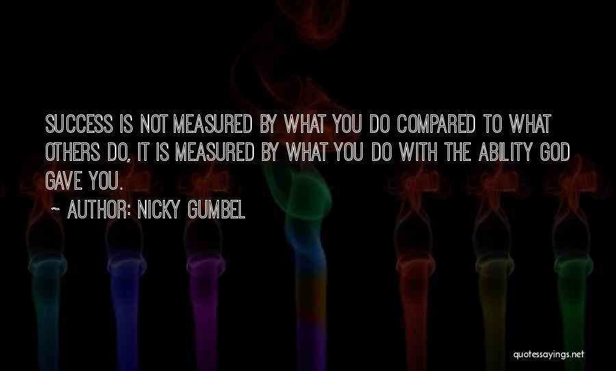 Success Is Measured Quotes By Nicky Gumbel