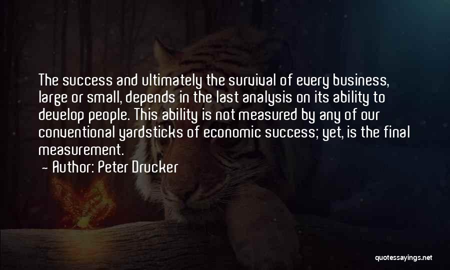 Success Is Measured Quotes By Peter Drucker