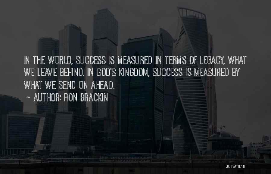 Success Is Measured Quotes By Ron Brackin