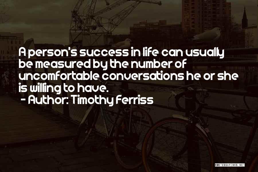 Success Is Measured Quotes By Timothy Ferriss