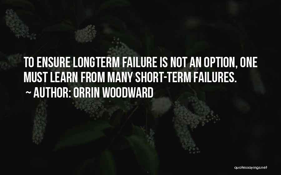 Success Is My Only Option Failure's Not Quotes By Orrin Woodward