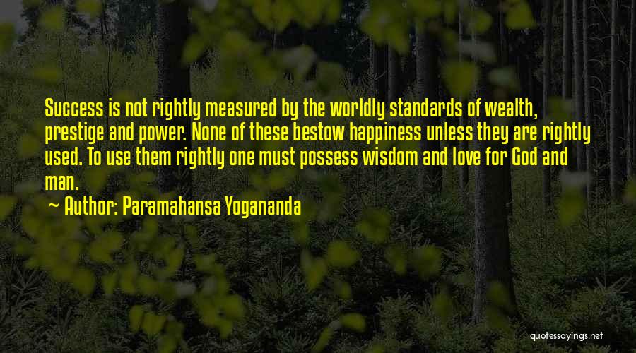 Success Is Not Measured By Quotes By Paramahansa Yogananda