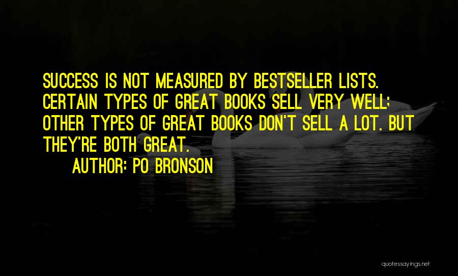 Success Is Not Measured By Quotes By Po Bronson