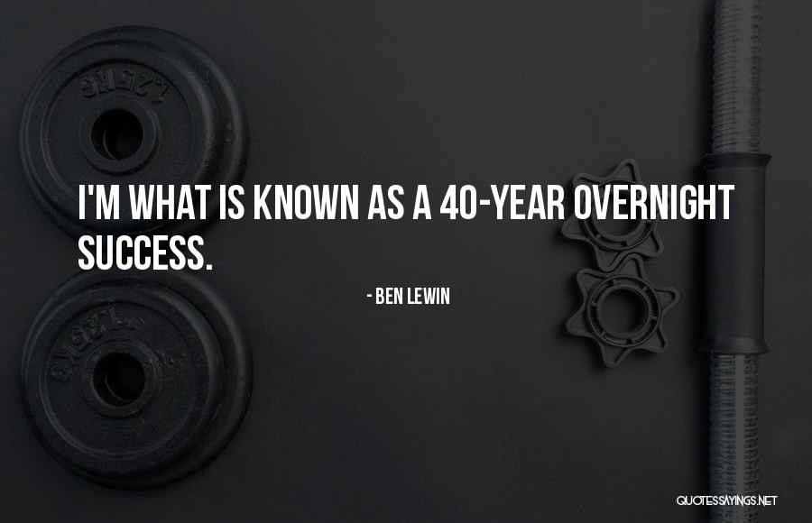 Success Is Not Overnight Quotes By Ben Lewin Success Is Not Overnight Quotes By Ben Lewin