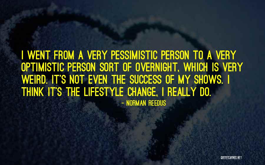 Success Is Not Overnight Quotes By Norman Reedus Success Is Not Overnight Quotes By Norman Reedus