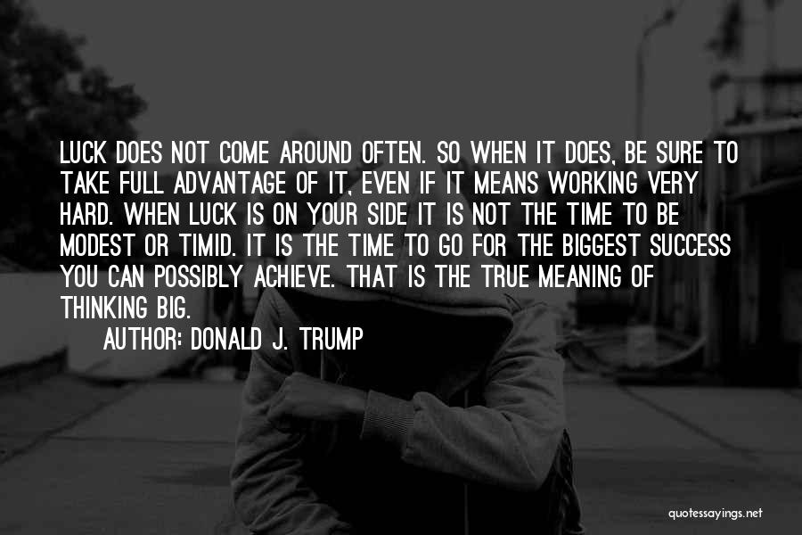 Success Is Sure Quotes By Donald J. Trump