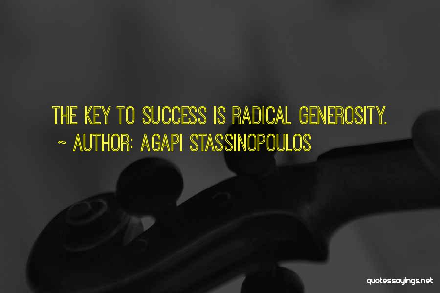 Success Is The Key Quotes By Agapi Stassinopoulos