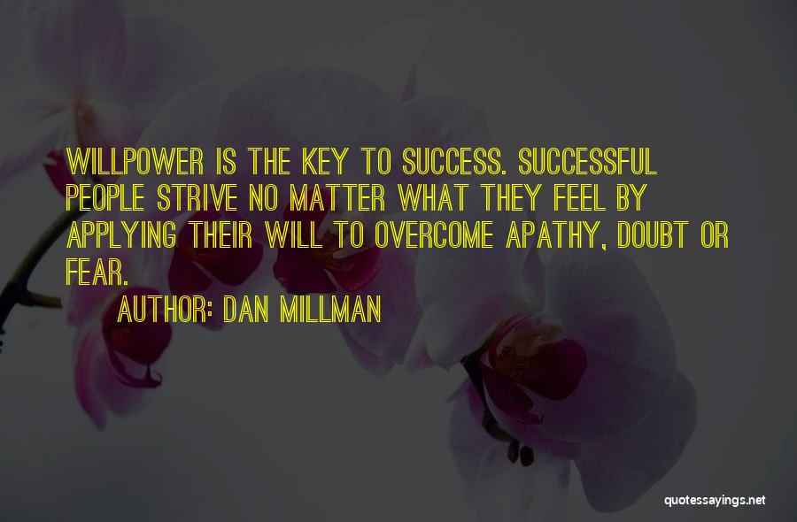 Success Is The Key Quotes By Dan Millman