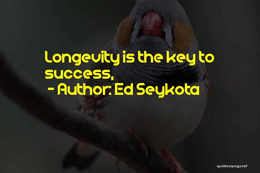 Success Is The Key Quotes By Ed Seykota