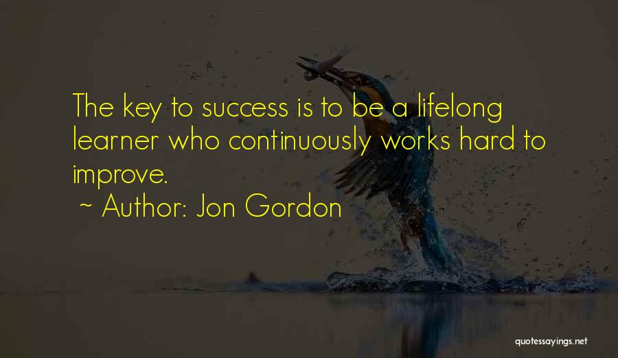 Success Is The Key Quotes By Jon Gordon