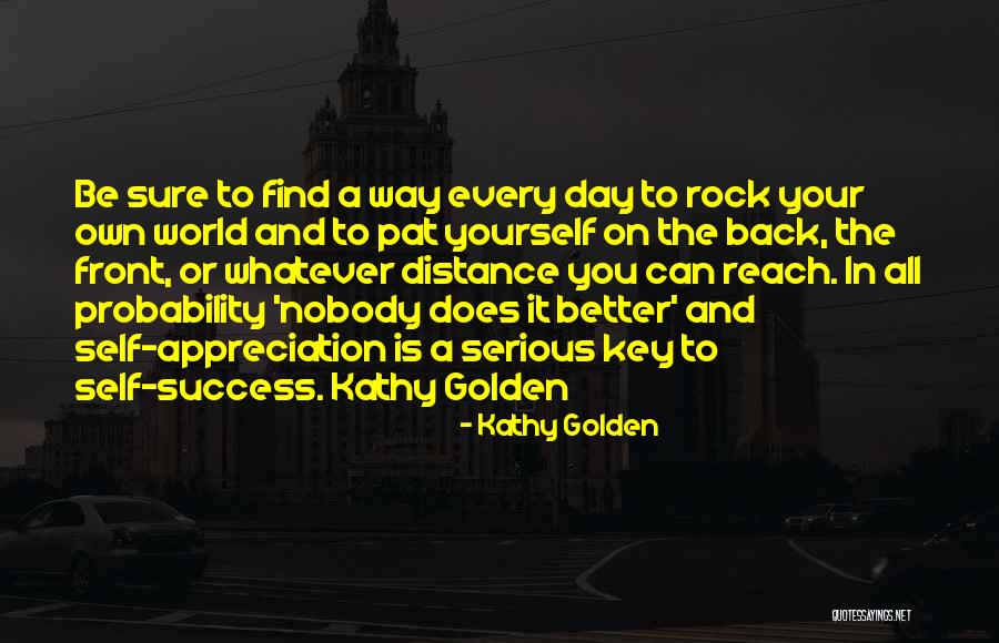 Success Is The Key Quotes By Kathy Golden