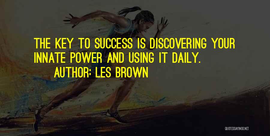 Success Is The Key Quotes By Les Brown