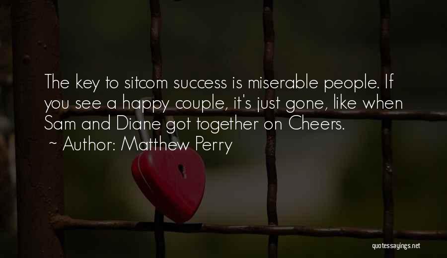 Success Is The Key Quotes By Matthew Perry