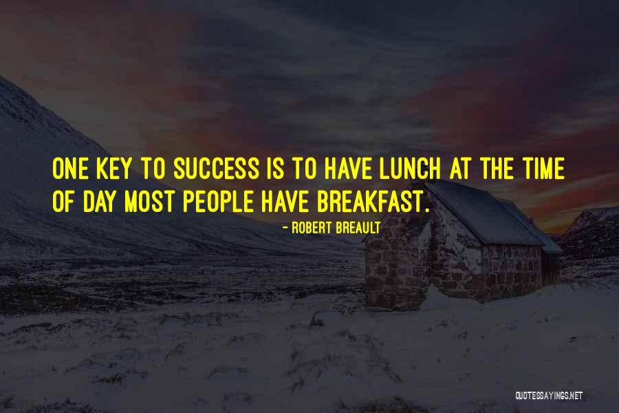 Success Is The Key Quotes By Robert Breault