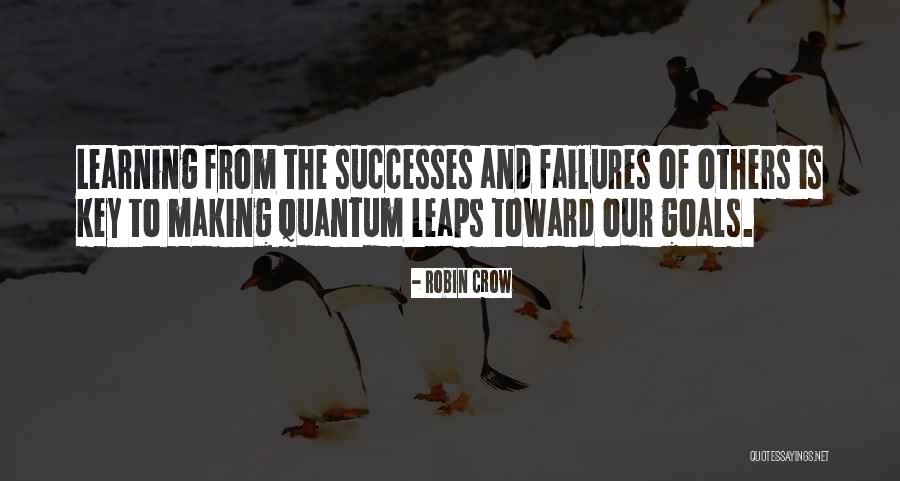 Success Is The Key Quotes By Robin Crow