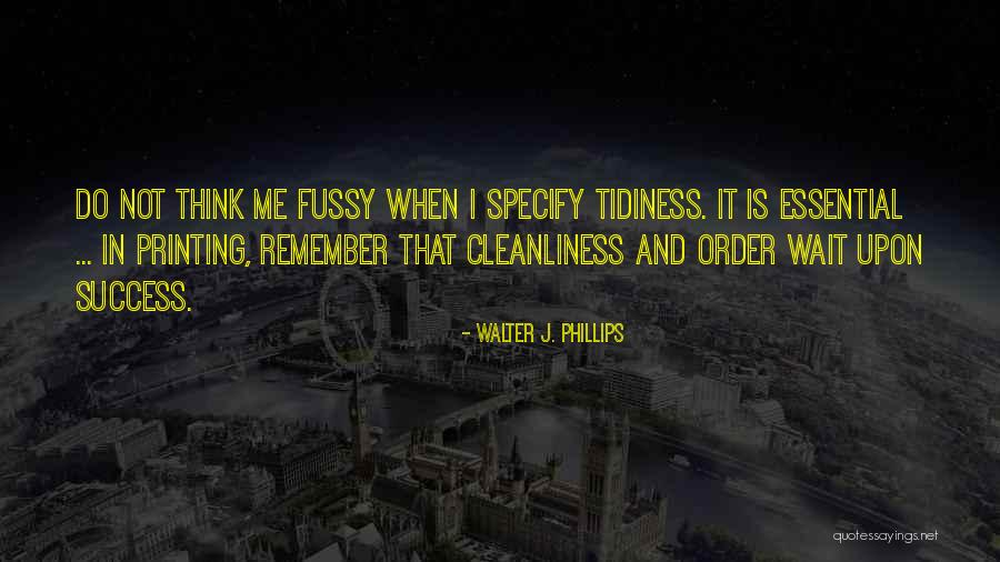 Success Is Waiting Quotes By Walter J. Phillips Success Is Waiting Quotes By Walter J. Phillips
