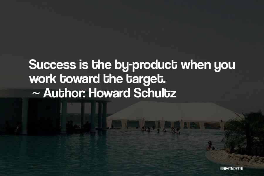 Success Is You Quotes By Howard Schultz