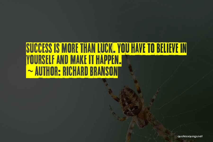Success Is You Quotes By Richard Branson